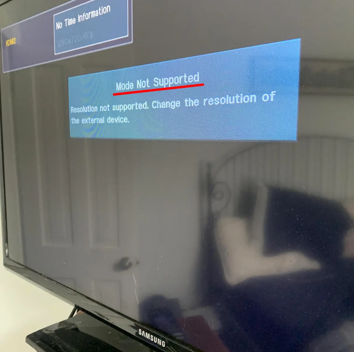 Mode not supported error on Samsung smart TV